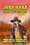 Cover: John Hard - Hard Men & Soft Hearts (The Hard Way Ranch Series, #5) - Outlaws Publishing LLC