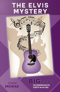 Cover: The Elvis Mystery (Big Ideas: Intermediate) - Wayzgoose Press