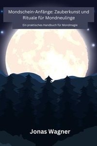 Enlarge image Cover: Mondschein-Anfänge - Jonas Wagner