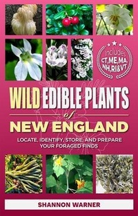 Abbildung von: Wild Edible Plants of New England - Rowan's publishing, LLC.
