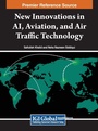 Cover: New Innovations in AI, Aviation, and Air Traffic Technology - IGI Global