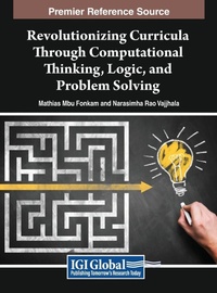 Enlarge image Cover: Revolutionizing Curricula Through Computational Thinking, Logic, and Problem Solving - IGI Global
