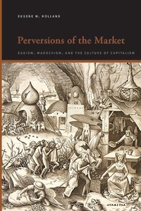 Enlarge image Cover: Perversions of the Market - State University of New York Press
