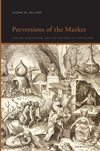 Enlarge image Cover: Perversions of the Market - State University of New York Press