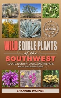 Abbildung von: Wild Edible Plants of the Southwest - Rowan's publishing, LLC.
