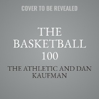 Abbildung von: The Basketball 100 - HarperCollins