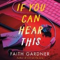 Cover: If You Can Hear This - HarperCollins