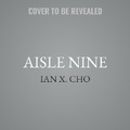 Cover: Aisle Nine - HarperCollins
