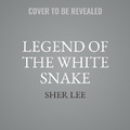 Cover: Legend of the White Snake - HarperCollins