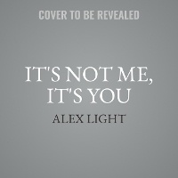 Enlarge image Cover: It's Not Me, It's You - HarperCollins