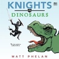 Cover: Knights vs. Dinosaurs - HarperCollins