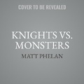 Cover: Knights vs. Monsters - HarperCollins