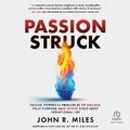 Cover: Passion Struck - Ascent Audio