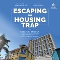 Cover: Escaping the Housing Trap - Ascent Audio