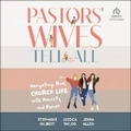 Cover: Pastors' Wives Tell All - Christianaudio