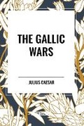 Cover: The Gallic Wars - Start Classics