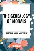 Cover: The Genealogy of Morals - Start Classics