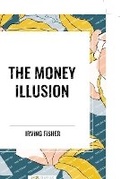 Cover: The Money Illusion - Start Classics