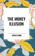 Cover: The Money Illusion - Start Classics