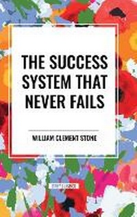 Enlarge image Cover: The Success System That Never Fails - Start Classics