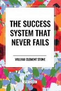 Enlarge image Cover: The Success System That Never Fails - Start Classics