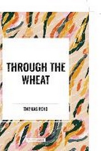 Enlarge image Cover: Through The Wheat - Start Classics