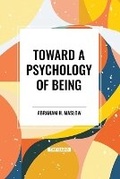 Cover: Toward a Psychology of Being - Start Classics