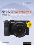 Cover: David Busch's Sony Alpha a7CR/a7C II Guide to Digital Photography - Rocky Nook