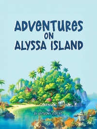 Enlarge image Cover: Adventures ON Alyssa - Anthony Higgins