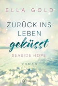 Cover: Zur&uuml;ck ins Leben gek&uuml;sst - Montlake Romance