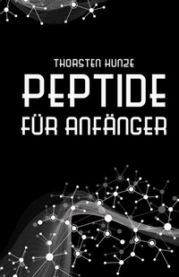 Abbildung von: Peptide für Anfänger - tredition