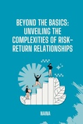 Cover: Beyond the Basics: Unveiling the Complexities of Risk-Return Relationships - tredition