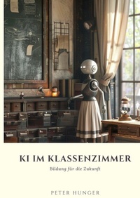 Abbildung von: KI im Klassenzimmer - tredition