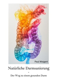 Abbildung von: Natürliche Darmsanierung - tredition