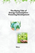 Cover: The Rising Tide of Energy Consumption: Powering Development - tredition