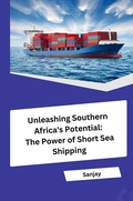 Cover: Unleashing Southern Africa's Potential: The Power of Short Sea Shipping - tredition