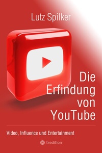 Abbildung von: Die Erfindung von YouTube - tredition