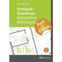 Abbildung von: Standard-Grundrisse - Barrierefreier Wohnungsbau mit E-Book (PDF) - Rudolf Müller Verlag