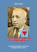 Cover: Ernst Ender: Ein Sozialist wird Bottroper Oberb&uuml;rgermeister - tredition