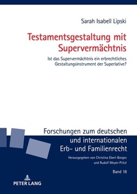 Abbildung von: Testamentsgestaltung mit Supervermächtnis - Peter Lang Verlag
