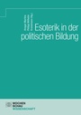 Cover: Esoterik in der politischen Bildung - Wochenschau Verlag