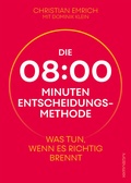 Cover: Die 8-Minuten-Entscheidungsmethode - Murmann