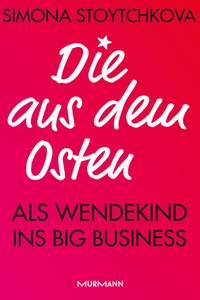 Abbildung von: Die aus dem Osten - Murmann