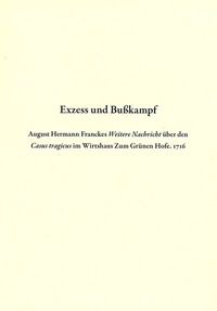 Enlarge image Cover: Exzess und Bußkampf - Franckesche Stiftungen