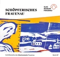 Cover: Sch&ouml;pferisches Frauenau - Glasmuseum Frauenau
