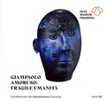 Cover: Giampaolo Amoruso: Fragile Umanita - Glasmuseum Frauenau