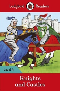 Abbildung von: Ladybird Readers Level 4 - Knights and Castles (ELT Graded Reader) - Ladybird