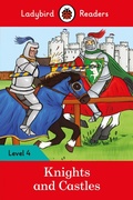Cover: Ladybird Readers Level 4 - Knights and Castles (ELT Graded Reader) - Ladybird