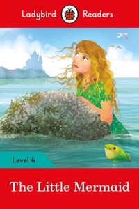 Abbildung von: Ladybird Readers Level 4 - The Little Mermaid (ELT Graded Reader) - Ladybird