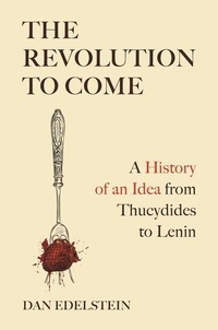 Enlarge image Cover: The Revolution to Come - Princeton University Press